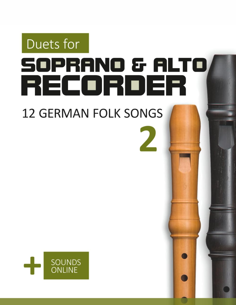 Duets for Soprano & Alto Recorder - 12 german Folk Songs 2: + Sounds Online (Recorder Songbook)