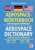 Aerospace-Wörterbuch. mit Aerospace-Definitionen, Deutsch-Englisch / Englisch-Deutsch 3613021943 Book Cover