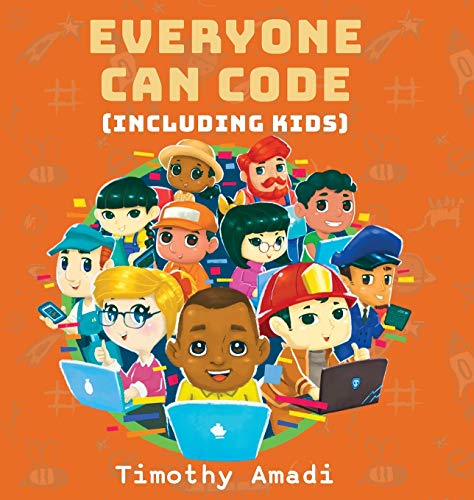 Télécharger Everyone Can Code: Including Kids Livre eBook France