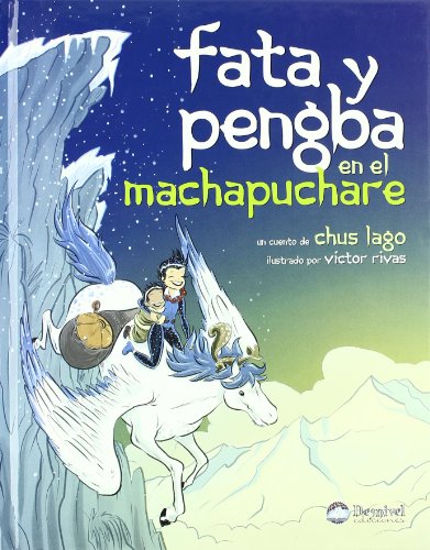 Fata y pengba en el machapuchare (Infantil (desnivel))