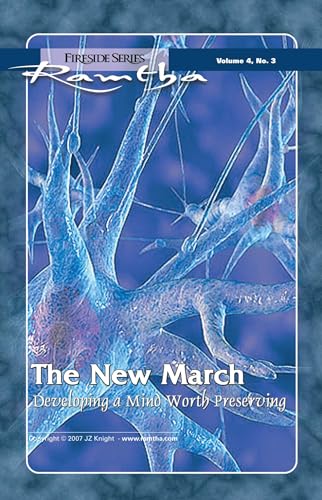 The New March: Developing a Mind Worth Preserving (Fireside (New Leaf/JZK))