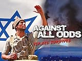 Against All Odds: Israel Survives