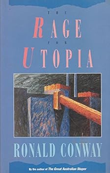 Paperback The Rage for Utopia: Obsession and Civilization Book