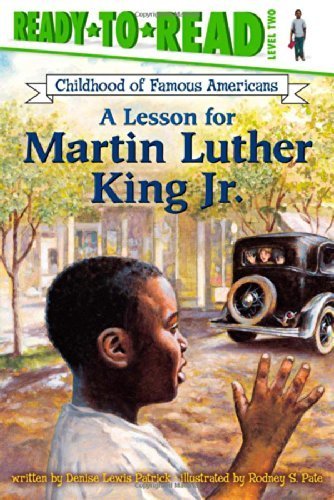Télécharger A Lesson for Martin Luther King Jr. (Ready-to-read COFA) by Denise Lewis Patrick (2003-12-01) Gratuit