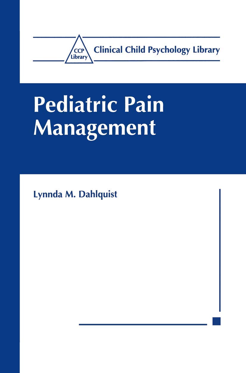 Buy Pediatric Pain Management (Clinical Child Psychology Library) — BookShops.in