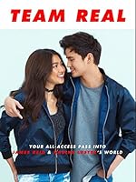 Team Real: Your All-Access Pass into James Reid & Nadine Lustre’s World 6219543238 Book Cover