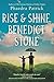 Rise and Shine, Benedict Stone