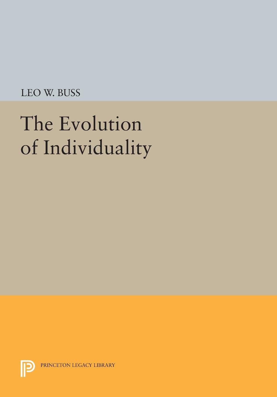 The Evolution of Individuality (Princeton Legacy Library)
