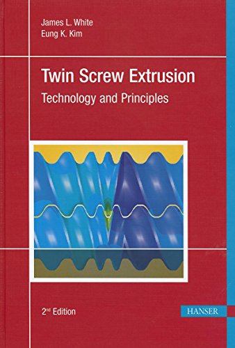 Twin Screw Extrusion 2E: Technology and Principles