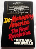 De-managing America: The final revolution 0394463862 Book Cover