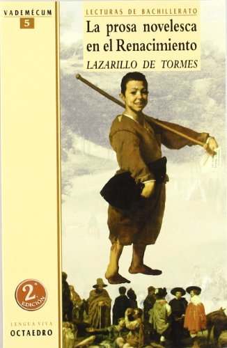 Portada de La prosa novelesca en el Renacimiento. El Lazarillo de Tormes : Lecturas de Bachillerato