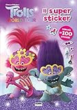  Trolls world tour. Il super sticker. Ediz. a colori