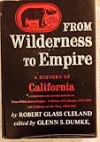 From Wilderness to Empire a History of California
