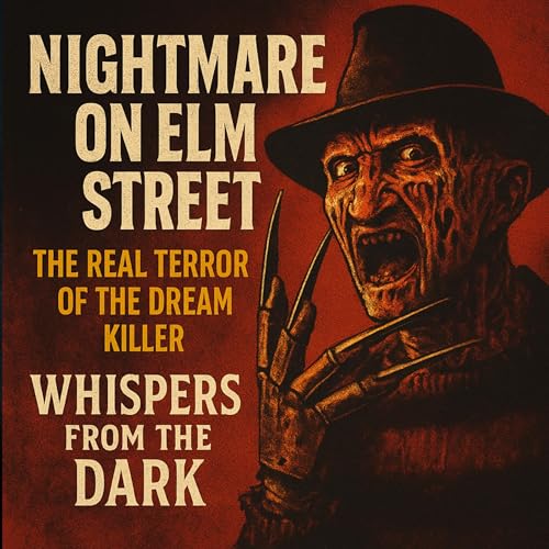 Nightmare on Elm Street: The Real Terror of the Dream Killer | Whispers from the Dark