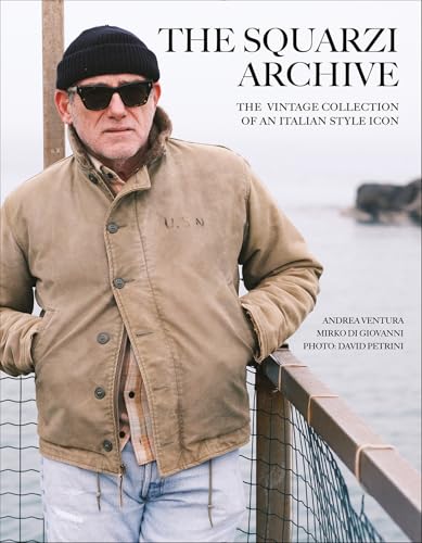 The Squarzi Archive: The Vintage Collection of an Italian Fashion Icon (English Edition)