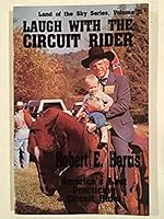 Laugh With the Circuit Rider (Land of the Sky Series, Vol II) 1566640040 Book Cover