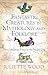 Fantastic Creatures in Mythology and Folklore: From Medieval Times to the Present Day