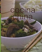 Cocina China: Sabor Perfecto 1407513664 Book Cover