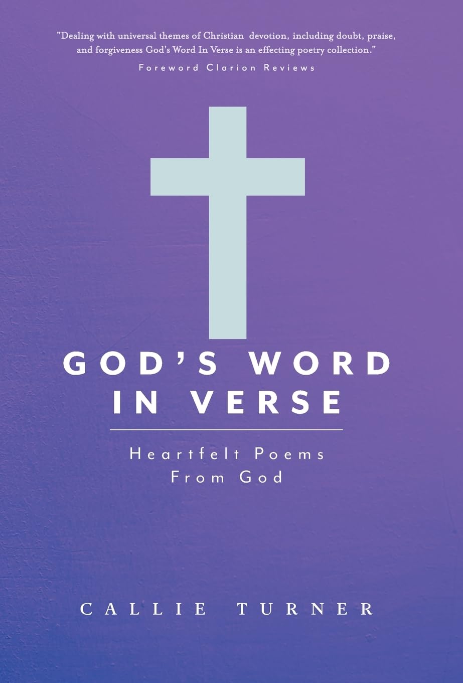God's Word In Verse: Heartfelt Poems From God