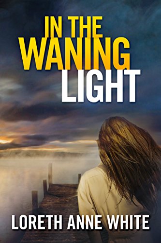 In the Waning Light by [Loreth Anne White]