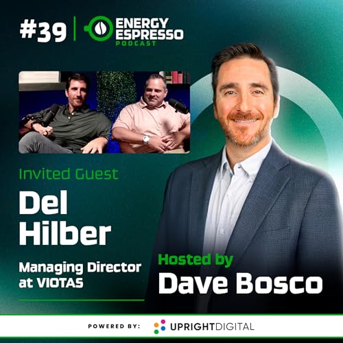 #39. Revolutionizing Energy Management with Del Hilber