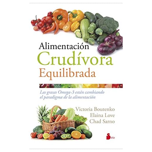 Alimentacion crudivora equilibrada (ALIMENTACION Y SALUD)