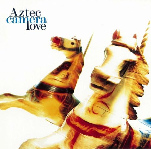 Aztec Camera Love