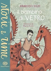 Vedi scheda su Amazon Il bambino di vetro. Ediz. a colori