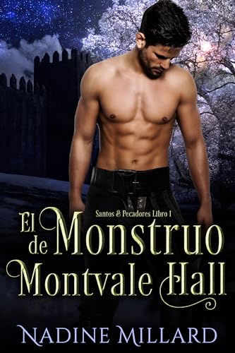 El Monstruo de Montvale Hall: Una novela romántica de regencia (Santos & Pecadores nº 1)