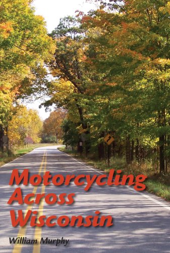 Motorcycling Across Wisconsin