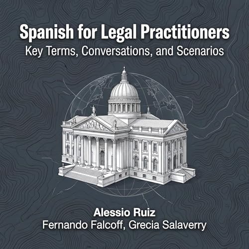 Spanish for Legal Practitioners Audiolibro Por Alessio Ruiz arte de portada