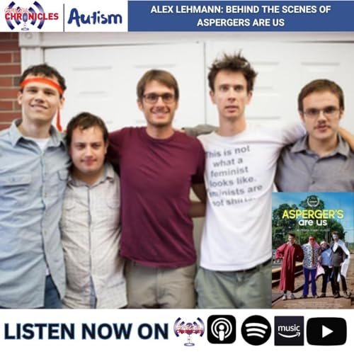 Alex Lehmann: Behind The Scenes of Aspergers Are Us