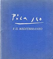 Picasso e il Mediterraneo B001A8EKNE Book Cover