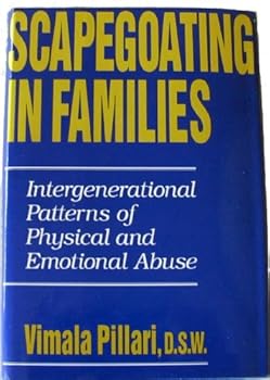 Hardcover Scapegoating in Families: Intergenerational Patterns of Physical and Emotional Abuse Book