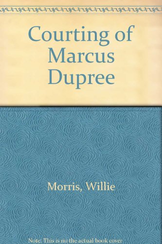 The Courting of Marcus Dupree 0878056106 Book Cover
