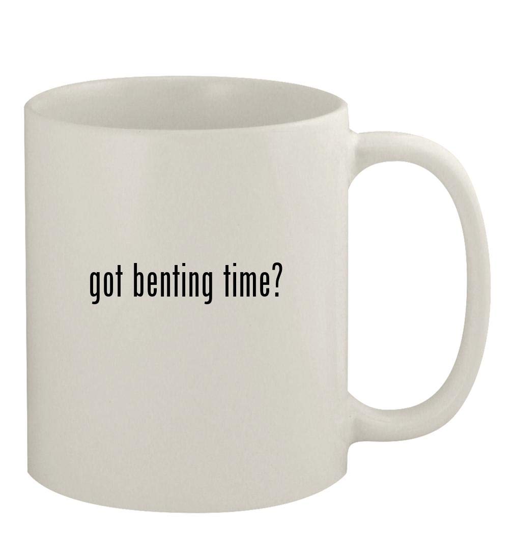 got benting time? - 11oz Ceramic White Coffee Mug, White