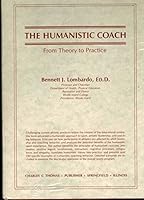 The Humanistic Coach: From Theory to Practice 039805326X Book Cover