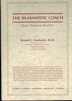 Hardcover The Humanistic Coach: From Theory to Practice Book