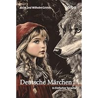 Deutsche M&auml;rchen in einfacher Sprache