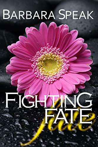 Fighting Fate (Flawlessly Broken series Book 3)