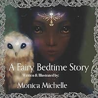A Fairy Bedtime Story: A Perfect Bedtime Book for Young Readers 1727102908 Book Cover