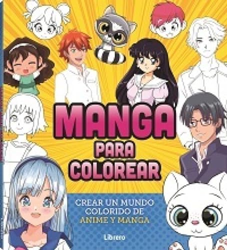 Manga para colorear: Crear un mundo colorido de Anime y Manga (DIBUJAR Y PINTAR)
