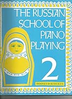 The Russian School of Piano Playing 2 B0007BLCQS Book Cover