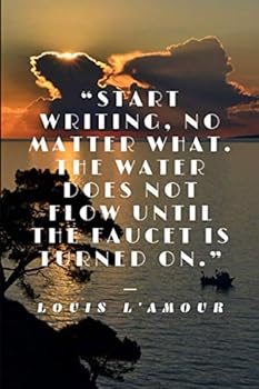 Paperback Start Writing - Louis L' Amour: Notebook / Journal/ Diary (Author Inspiration Quotes Notebooks) Book