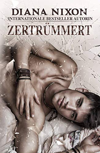 ZERTRÜMMERT (German Edition)
