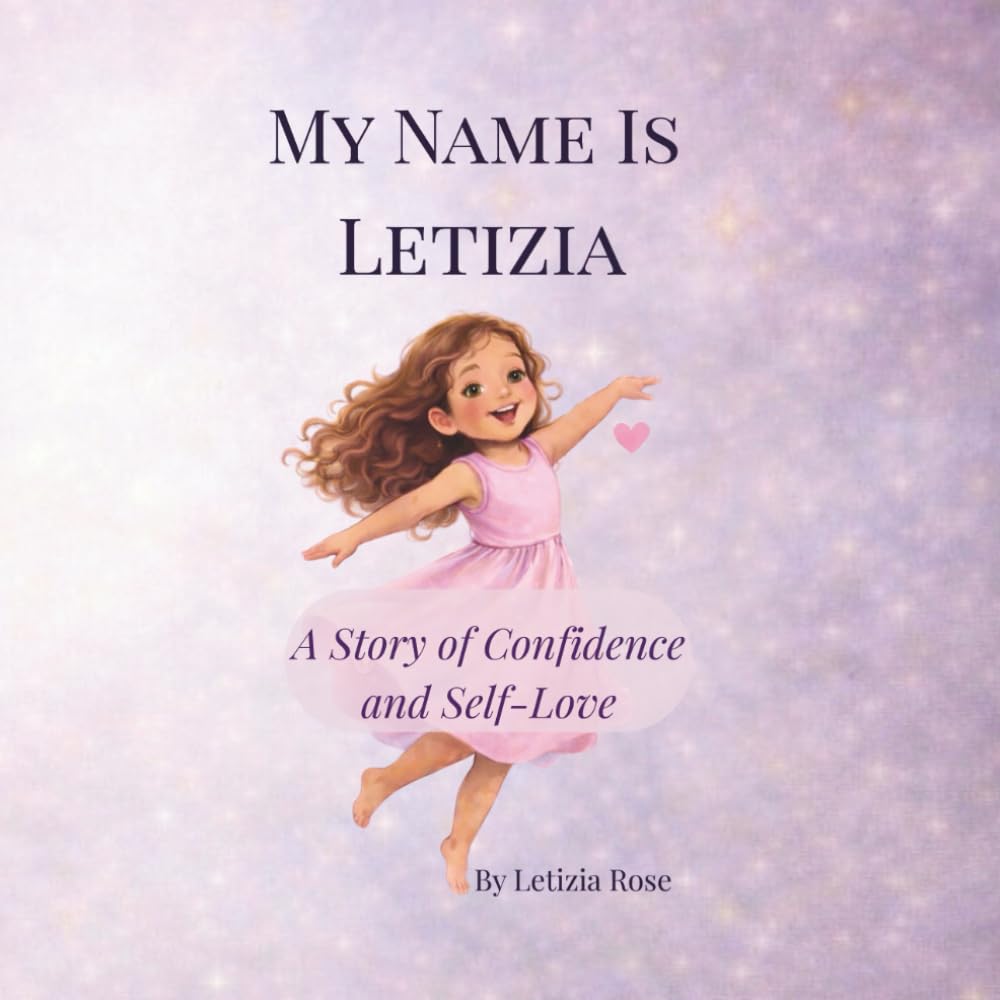 My Name is Letizia: A Story of Confidence and Self-Love