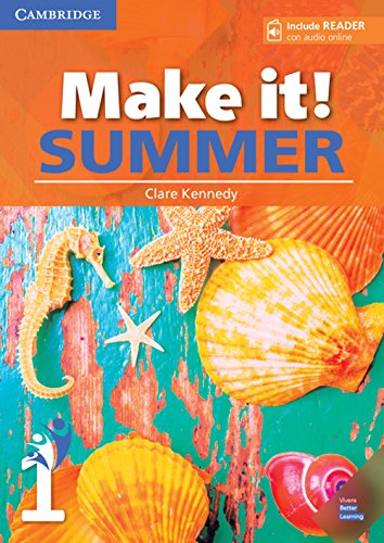Make it! Summer Level 1 Student's Book with Reader and Online Audio [Lingua inglese]