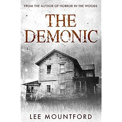 The Demonic: Book 1 in the Supernatural Horror Series