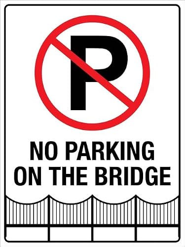 Xewazd A1413 Rust-Free 8"X12" Aluminum Sign - No Parking On The Bridge, Professional Graphics & Easy To Mount For Indoor & Outdoor Use