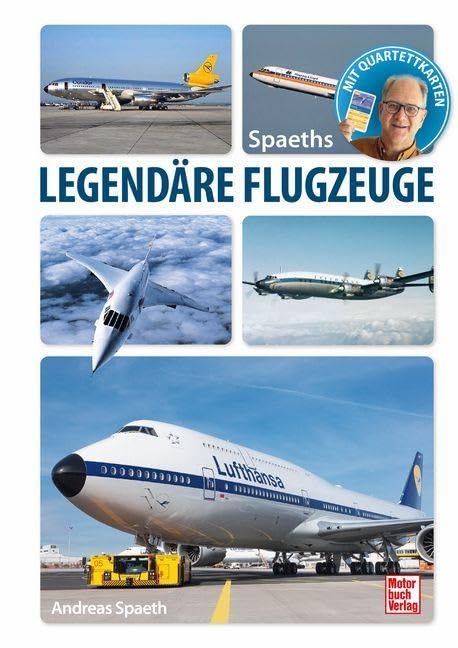 Spaeths Legendäre Flugzeuge: Mit 32 Quartettkarten